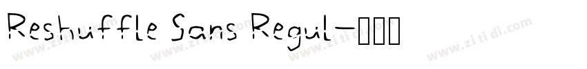 Reshuffle Sans Regul字体转换